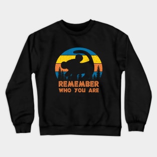 Remember Who You Are Retro Crewneck Sweatshirt